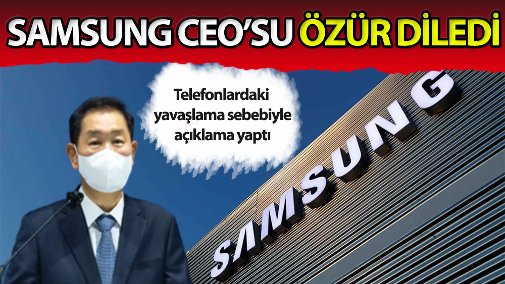 Samsung CEO’su özür diledi