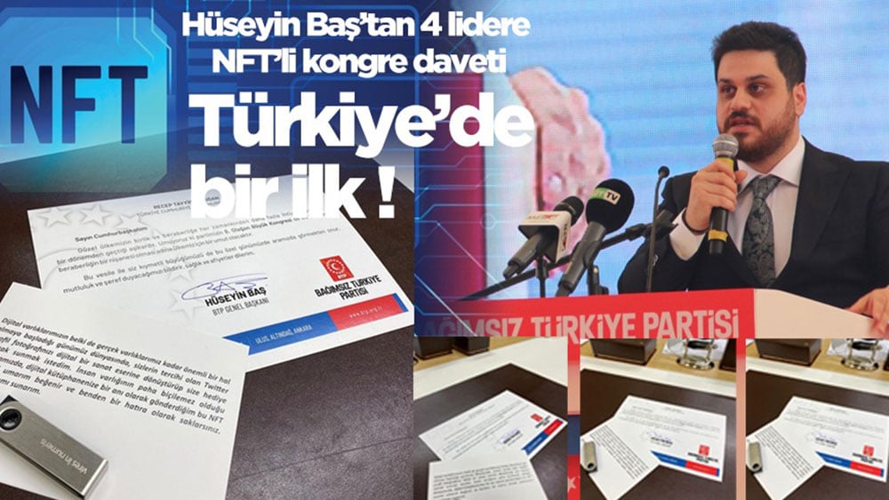 BTP liderinden Türkiye’de bir ilk. NFT’li kongre daveti