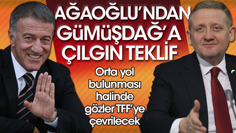 Ahmet Ağaoğlu’ndan Göksel Gümüşdağ’a çılgın teklif!