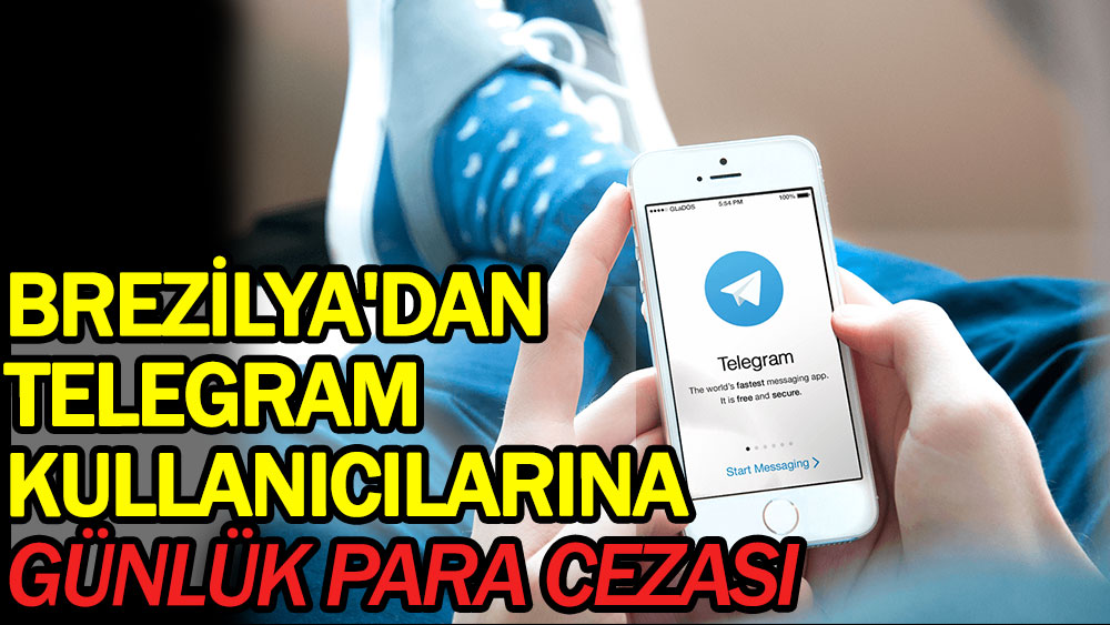 Brezilya'dan Telegram kullanıcılarına günlük para cezası!