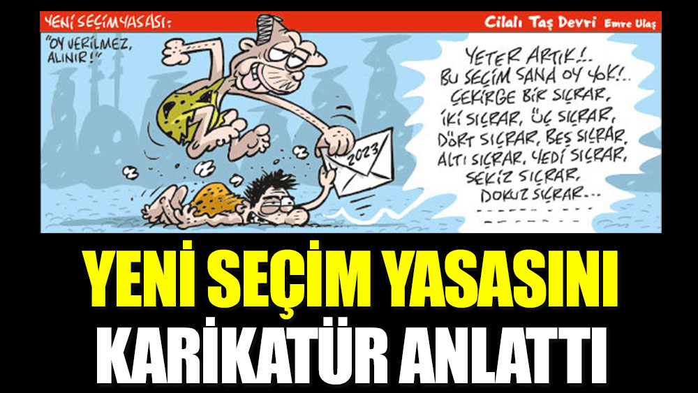 Yeni seçim yasasını karikatür anlattı