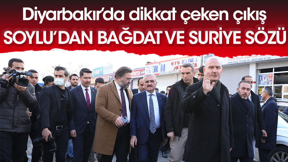 İçişleri Bakanı Süleyman Soylu'dan Bağdat ve Suriye sözü! Diyarbakır'da dikkat çeken çıkış