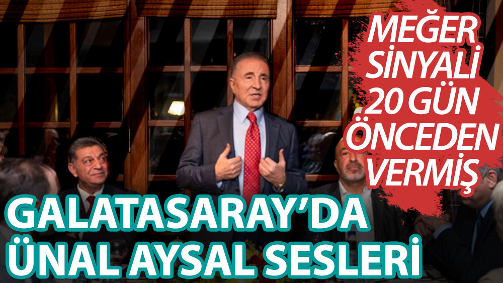 Galatasaray'da Ünal Aysal sesleri! Sinyali meğer 20 gün önce vermiş de kimse fark etmemiş