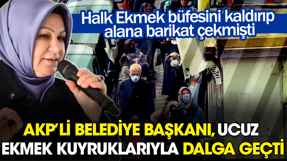 AKP'li Sancaktepe Belediye Başkanı Şeyma Döğücü ucuz ekmek kuyruklarıyla dalga geçti