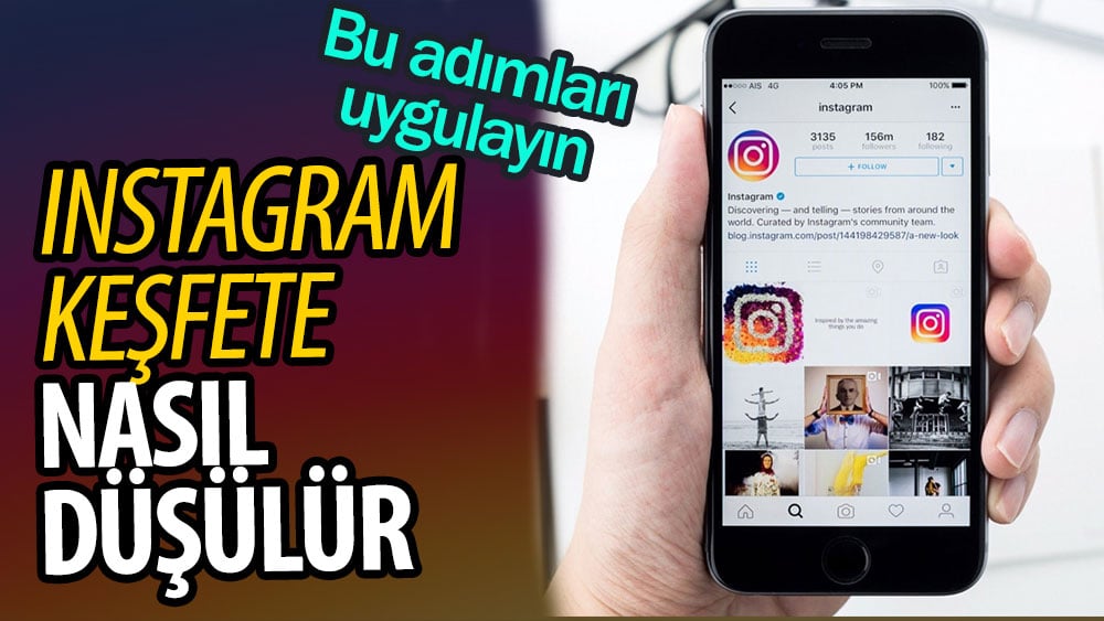 Instagram keşfete nasıl düşülür? Bu adımları uygulayın