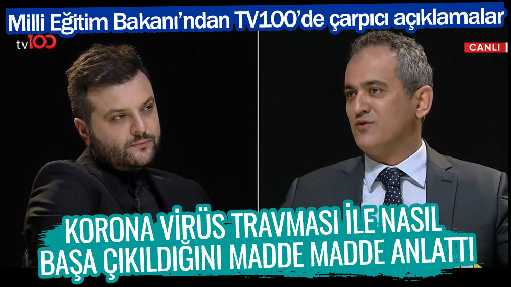 Milli Eğitim Bakanı Mahmut Özer'den TV100'e çarpıcı açıklamalar