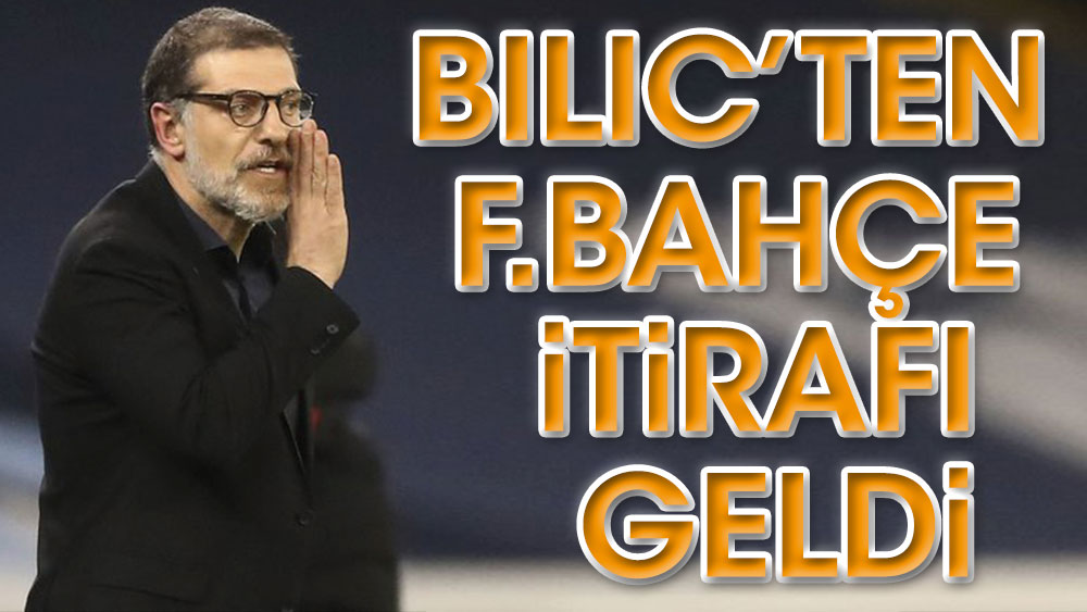 Bilic'ten Beşiktaş açıklaması ve Fenerbahçe itirafı!