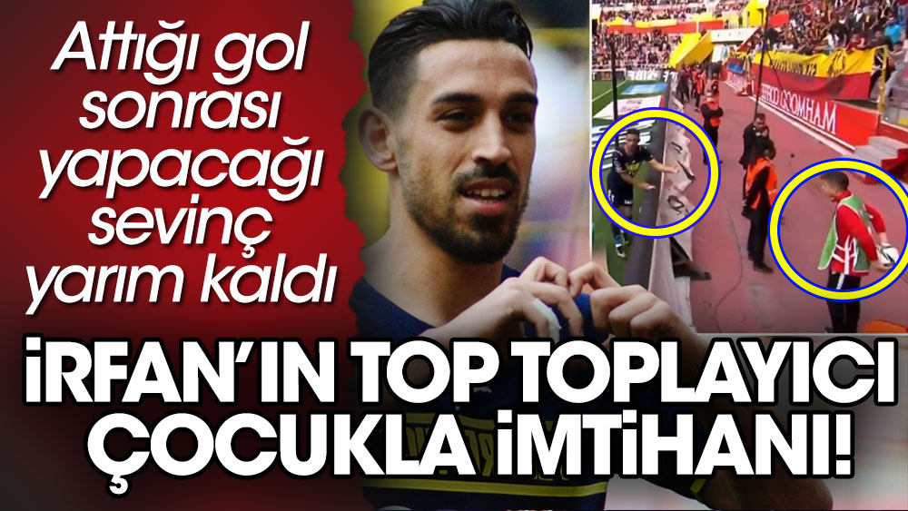 Top toplayıcı çocuk Fenerbahçeli İrfan Can'a topu vermedi. İrfan'ın sevinci kursağında kaldı