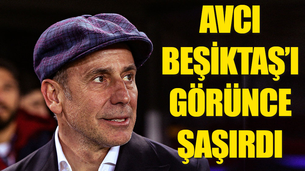 Abdullah Avcı, Beşiktaş'a şaşırdı!
