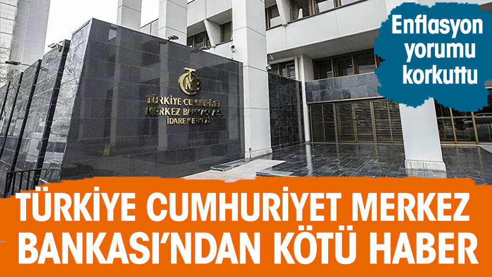 Türkiye Cumhuriyet Merkez Bankası'ndan kötü haber