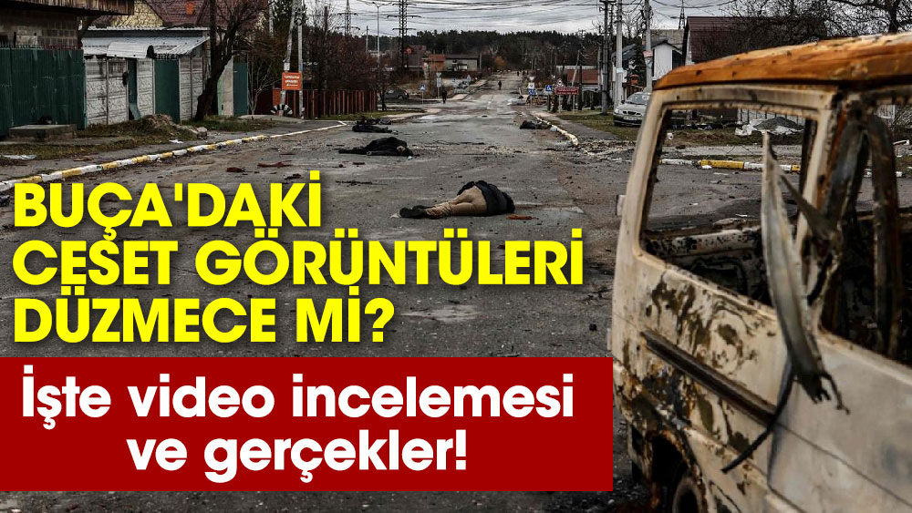 Buça'daki ceset görüntüleri düzmece mi? İşte video incelemesi ve gerçekler!