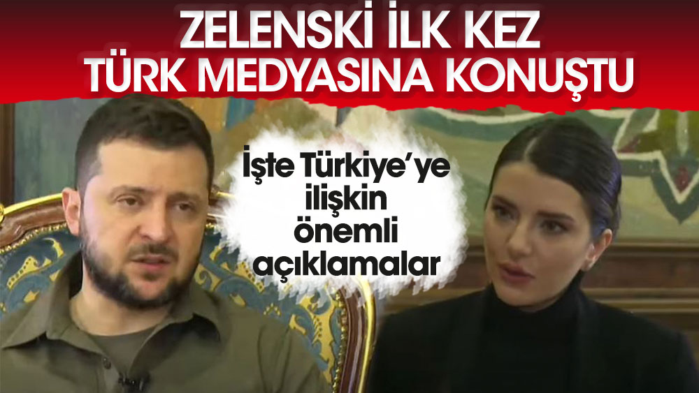 Zelenski ilk kez Türk medyasına konuştu! İşte Türkiye’ye ilişkin önemli açıklamalar