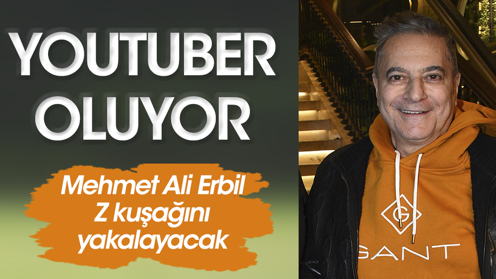 Mehmet Ali Erbil YouTuber oluyor