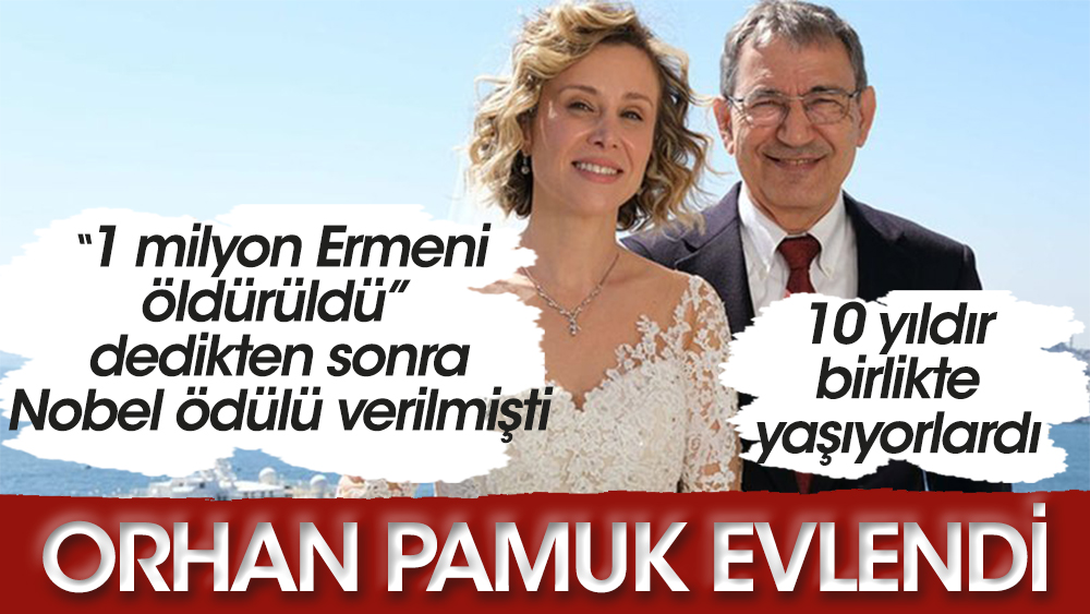 1 milyon Ermeni öldürüldü dedikten sonra Nobel verilmişti. Orhan Pamuk ile Aslı Akyavaş evlendi
