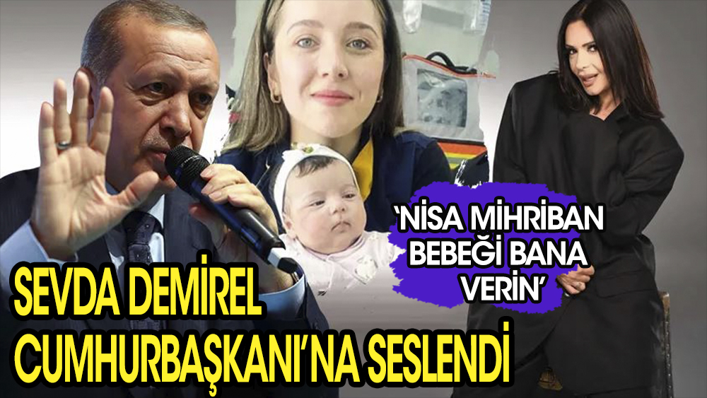 Sevda Demirel, Cumhurbaşkanı Erdoğan'a seslendi