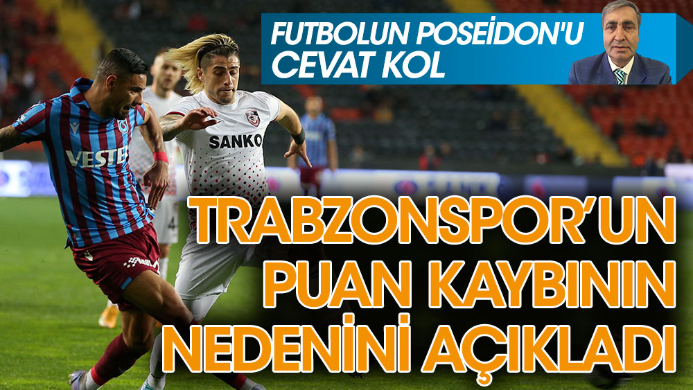 Trabzonspor’un puan kaybının nedeni