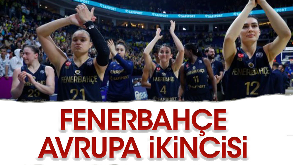 Fenerbahçe Avrupa ikincisi oldu