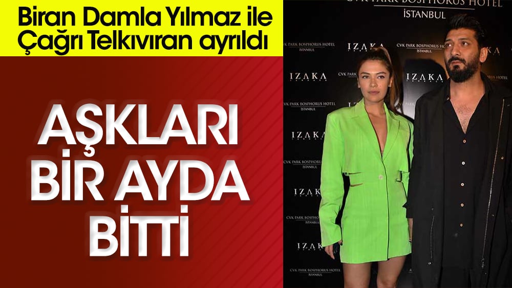 Biran Damla Yılmaz ile Çağrı Telkıvıran aşkı bitti