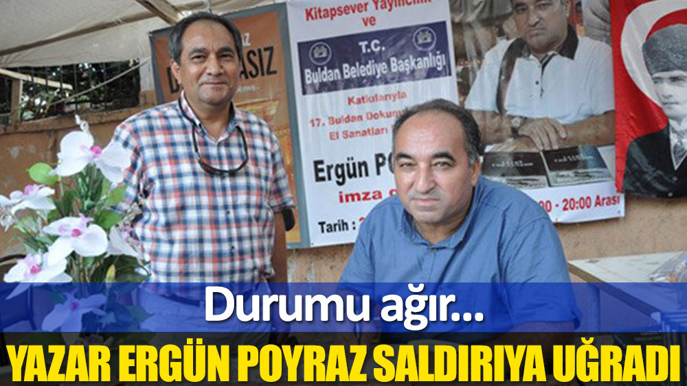 Yazar Ergün Poyraz saldırıya uğradı. Kumpas Ergenekon davasından yaklaşık 7 yıl hapis yatmıştı