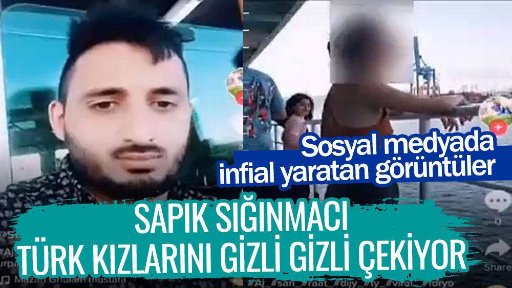 Sapık sığınmacı Türk kızlarını gizli gizli çekiyor! Sosyal medyada infial yaratan görüntüler