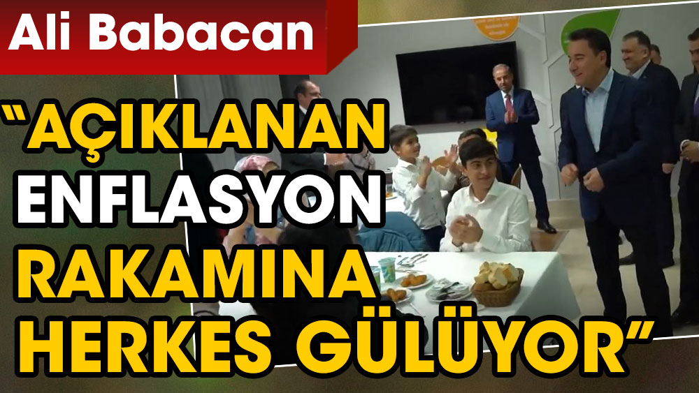 Ali Babacan'da ağır suçlama:''Açıklanan enflasyon rakamına herkes gülüyor''