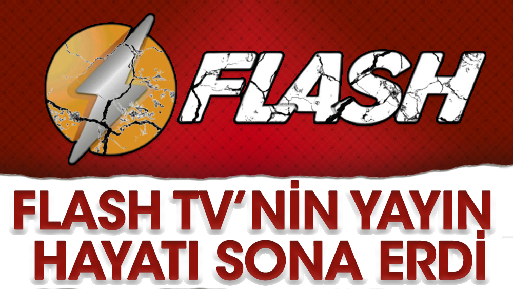 Kayyım atanan Flash TV'nin yayın hayatı sona erdi