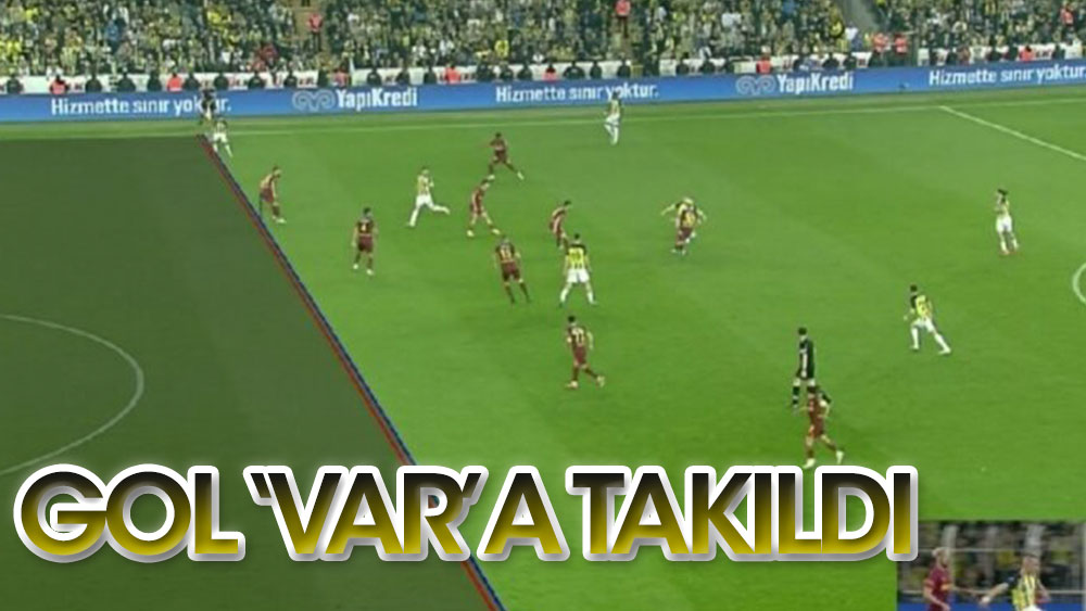 Fenerbahçe'nin golü VAR'dan döndü