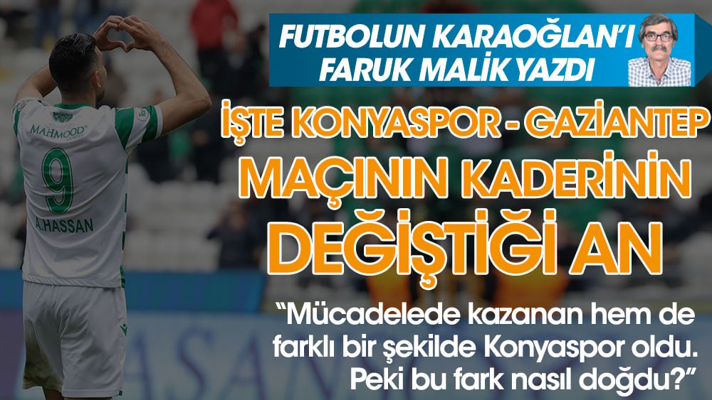 Konyaspor Gaziantep FK maçının kaderinin değiştiği an