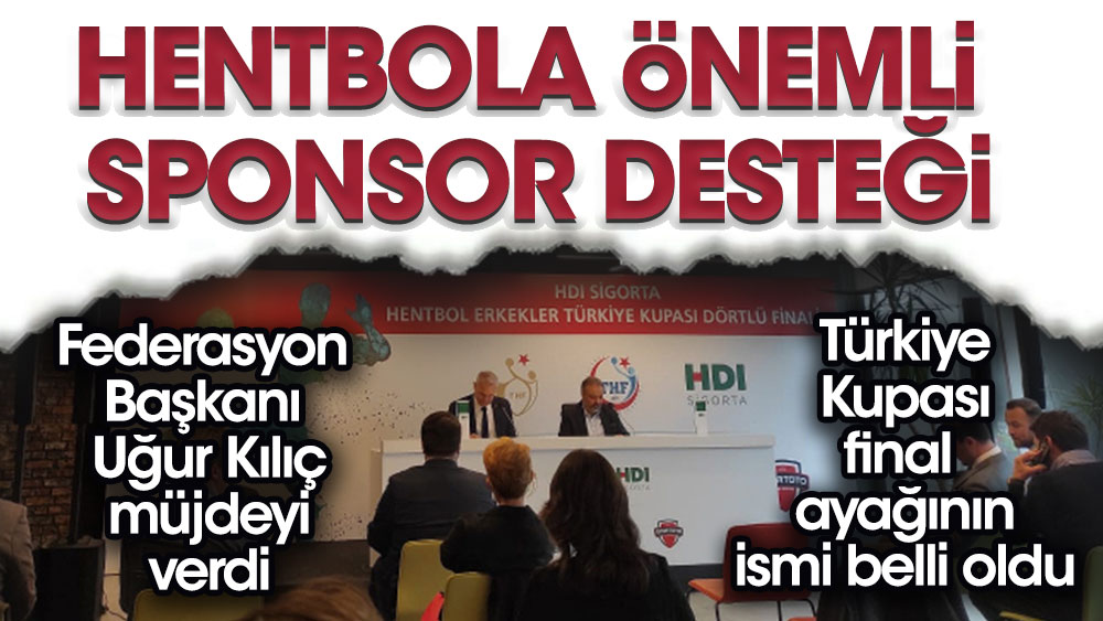 Hentbola sponsor desteği. Türkiye Kupası'na yeni isim