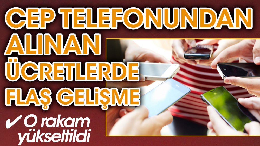 Cep telefonu ücretlerinden alınan ÖTV matrahı değişti