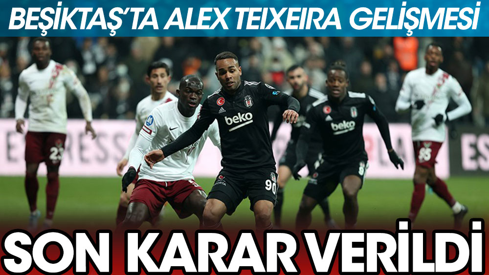 Beşiktaş'ta Alex Teixeira gelişmesi! Son karar verildi...