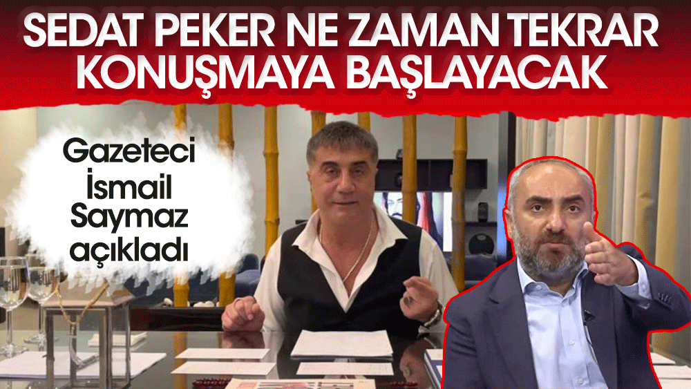 Sedat Peker ne zaman tekrar konuşmaya başlayacak? Gazeteci İsmail Saymaz açıkladı