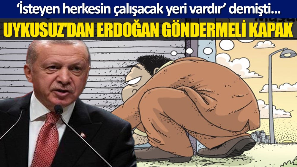 Uykusuz'dan Erdoğan göndermeli kapak