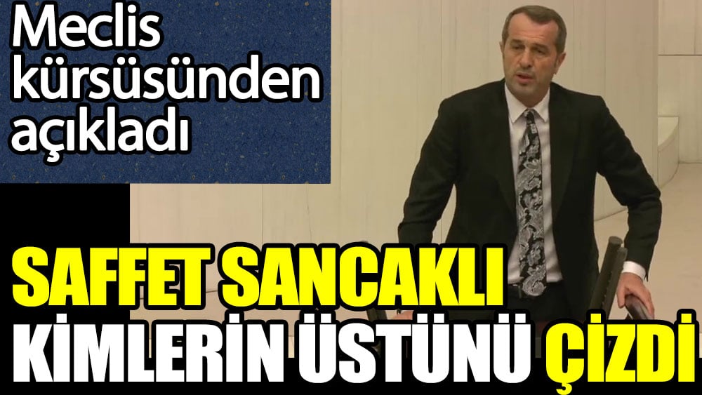 Saffet Sancaklı kimlerin üstünü çizdi