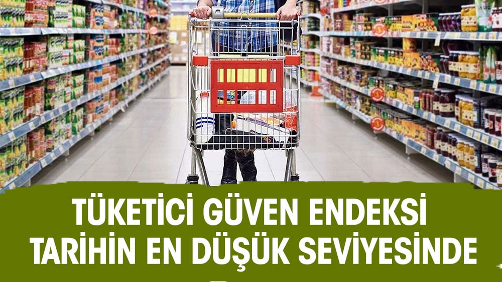 Tüketici güven endeksinde büyük düşüş en alt seviyeyi gördü