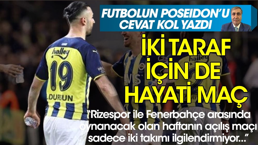 Fenerbahçe - Rizespor arasındaki hayati maç