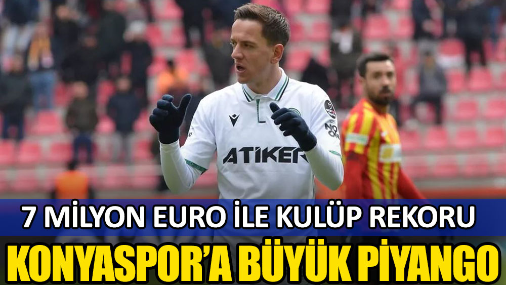 Konyaspor'a 7 milyon Euro'luk Amir piyangosu! Kulüp tarihinin en yükseği....