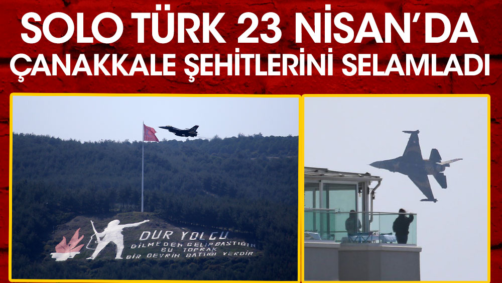 SOLOTÜRK 23 Nisan'da Çanakkale Şehitlerini selamladı