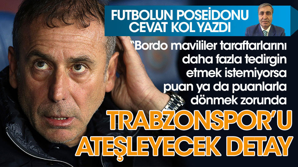Trabzonspor’u ateşleyecek detay