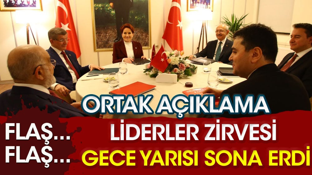 Liderler zirvesi gece yarısı sona erdi. Ortak açıklama yapıldı