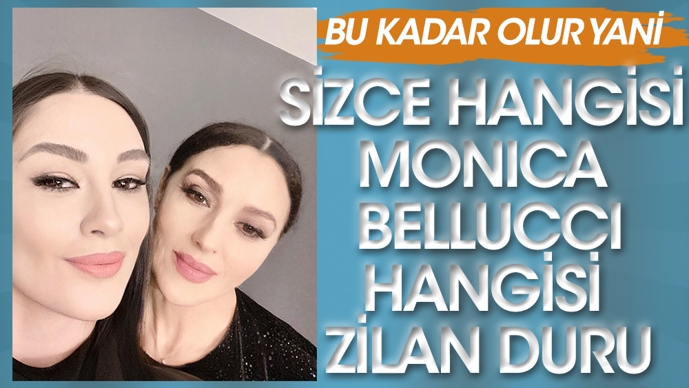 Bu kadar olur yani! Sizce hangisi Monica Bellucci hangisi Zilan Duru?