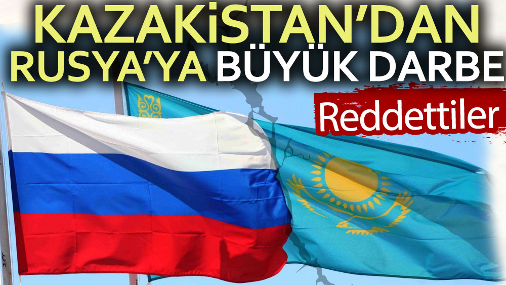 Kazakistan'dan Putin'e büyük darbe: Reddettiler