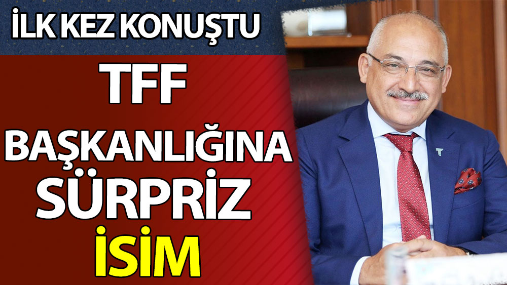 TFF Başkanlığı için sürpriz isim. Mehmet Büyükekşi ilk kez konuştu