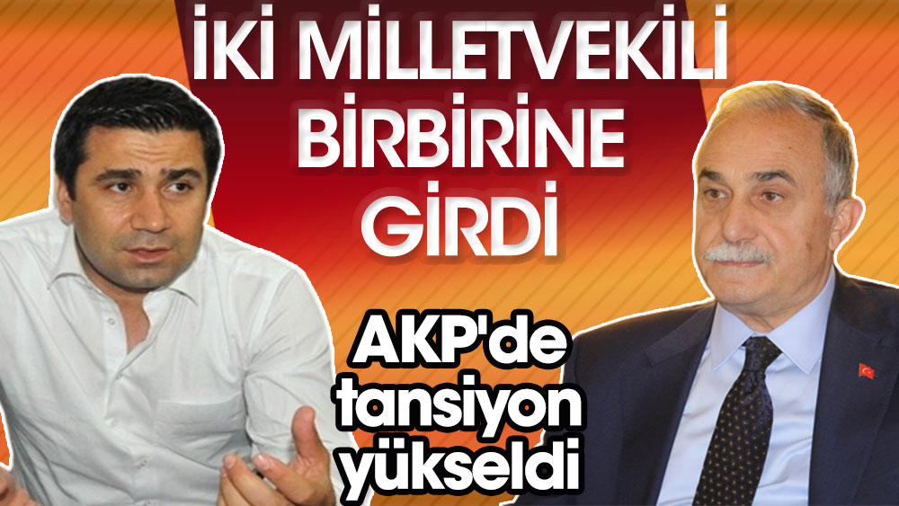 İki milletvekili birbirine girdi. AKP'de tansiyon yükseldi