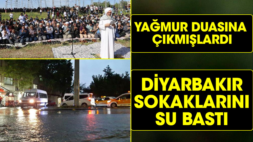 Yağmur duasına çıkmışlardı, Diyarbakır sokaklarını su bastı