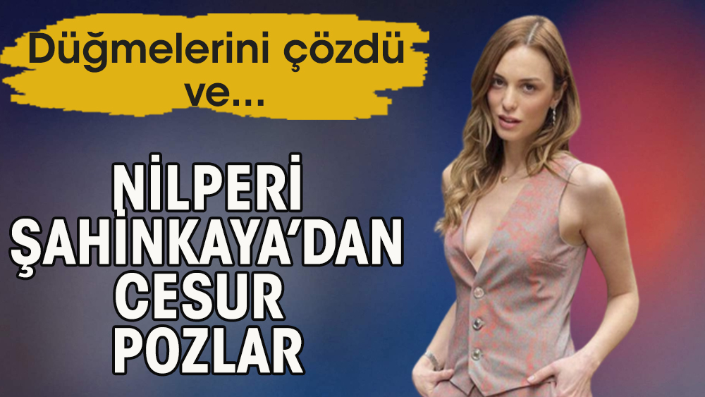 Nilperi Şahinkaya, sütyen ile poz verince hayranları ''Böyle olmaz, keşke füze atsaydın'' diye yorum yaptı