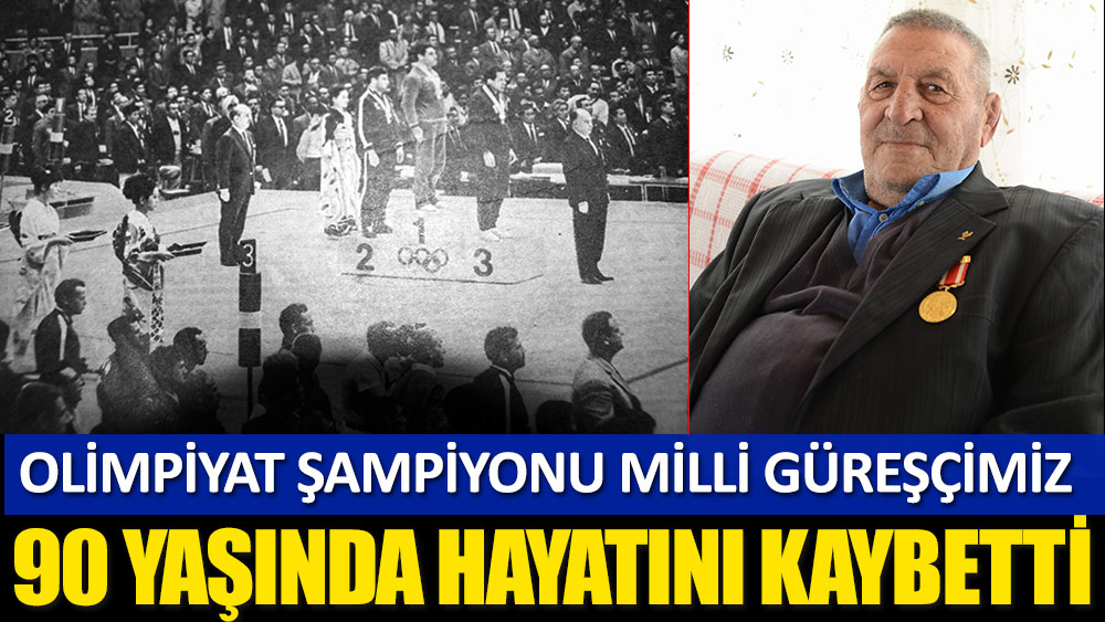 Olimpiyat şampiyonu İsmail Oğan, 90 yaşında hayatını kaybetti