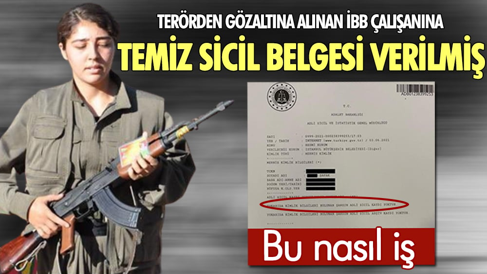 Terörden gözaltına alınan İBB çalışanının sicil belgesi temiz