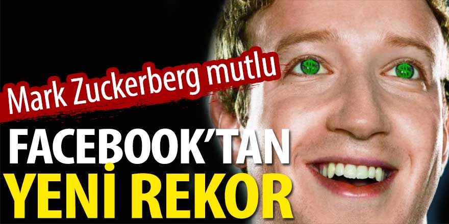 Mark Zuckerberg mutlu: Facebook'tan yeni rekor