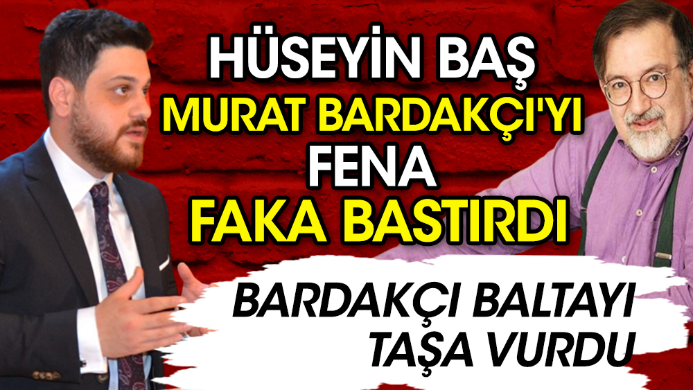 BTP lideri Hüseyin Baş, Murat Bardakçı'yı fena faka bastırdı. Bardakçı baltayı taşa vurdu 